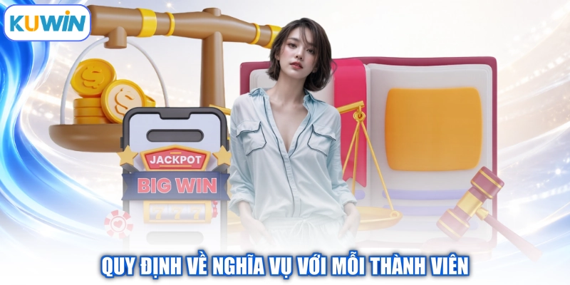 Quy định về nghĩa vụ với mỗi thành viên