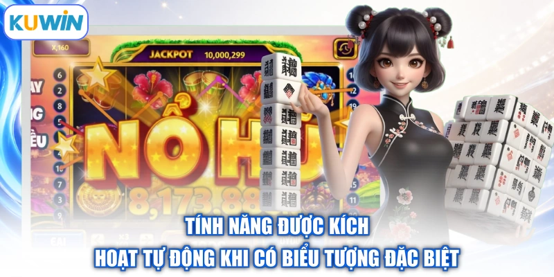 Tính năng được kích hoạt tự động khi có biểu tượng đặc biệt
